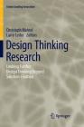 Design Thinking Research: Looking Further: Design Thinking Beyond Solution-Fixation (Understanding Innovation) By Christoph Meinel (Editor), Larry Leifer (Editor) Cover Image