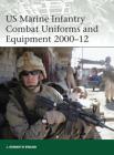 US Marine Infantry Combat Uniforms and Equipment 2000–12 (Elite) Cover Image