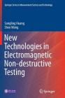 New Technologies in Electromagnetic Non-Destructive Testing By Songling Huang, Shen Wang Cover Image