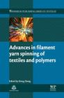 Advances in Filament Yarn Spinning of Textiles and Polymers By Dong Zhang (Editor) Cover Image