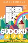 Sudoku 200: The Hardest Sudoku Puzzles In The World By Mason Bencomo Cover Image