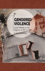 Gendered Violence: Jewish Women in the Pogroms of 1917 to 1921 (Jews of Russia & Eastern Europe and Their Legacy) By Irina Astashkevich Cover Image