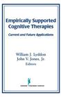 Empirically Supported Cognitive Therapies: Current and Future Applications By William J. Lyddon (Editor), John V. Jones Jr (Editor) Cover Image