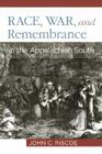 Race, War, and Remembrance in the Appalachian South Cover Image