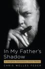 In My Father's Shadow: A Daughter Remembers Orson Welles By Chris Welles Feder Cover Image