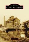 Canal Winchester (Images of America) By Ronald Weaver Cover Image