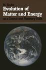 Evolution of Matter and Energy on a Cosmic and Planetary Scale By M. Taube Cover Image