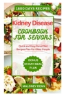Kidney Disease Diet Cookbook for Seniors: Quick and Easy Renal Diet Recipes Plan For Older People Cover Image