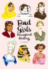 Bad Girls Throughout History: A Journal (Ann Shen Legendary Ladies Collection) By Ann Shen Cover Image
