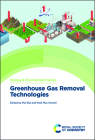 Greenhouse Gas Removal Technologies By Mai Bui (Editor), Niall Mac Dowell (Editor) Cover Image