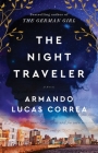 The Night Traveler: A Novel By Armando Lucas Correa Cover Image