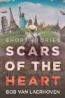 Scars of the Heart: Short Stories Cover Image