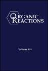 Organic Reactions, Volume 114 Cover Image