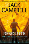 Resolute (The Lost Fleet: Outlands #2) By Jack Campbell Cover Image