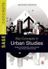 Key Concepts in Urban Studies (Key Concepts (Sage)) By Mark Gottdiener, Leslie Budd, Panu Lehtovuori Cover Image