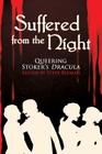 Suffered from the Night: Queering Stoker's Dracula By Steve Berman (Editor) Cover Image