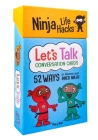 Ninja Life Hacks: Let's Talk Conversation Cards: (Children's Daily Activities Books, Children's Card Games Books, Children's Self-Esteem Books, Social Skills Activities for Kids) Cover Image