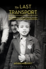 The Last Transport: The Holocaust in the Eastern Aegean By Anthony McElligott Cover Image