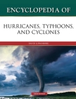 Encyclopedia of Hurricanes, Typhoons, and Cyclones, Third Edition Cover Image