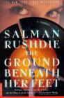 The Ground Beneath Her Feet: A Novel By Salman Rushdie Cover Image