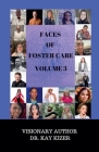 The Faces of Foster Care Volume 3 Cover Image