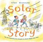 Solar Story: How One Community Lives Alongside the World's Biggest Solar Plant (Green Power) Cover Image