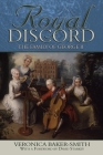 Royal Discord: The Family of George II By Veronica Baker-Smith Cover Image