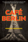 Café Berlin: A Novel Cover Image