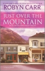 Just Over the Mountain By Robyn Carr Cover Image