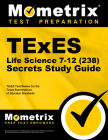 TExES Life Science 7-12 (238) Secrets Study Guide: TExES Test Review for the Texas Examinations of Educator Standards (Mometrix Secrets Study Guides) By Mometrix Texas Teacher Certification Tes (Editor) Cover Image