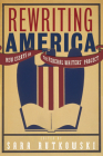 Rewriting America: New Essays on the Federal Writers' Project By Sara Rutkowski (Editor) Cover Image