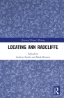 Locating Ann Radcliffe By Andrew Smith (Editor), Mark Bennett (Editor) Cover Image