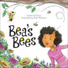 Bea's Bees By Katherine Pryor, Ellie Peterson (Illustrator) Cover Image