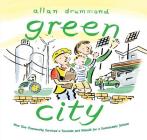 Green City: How One Community Survived a Tornado and Rebuilt for a Sustainable Future (Green Power) By Allan Drummond Cover Image
