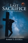 The Last Sacrifice By Robert T. Estorga Cover Image