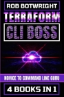 Terraform CLI Boss: Novice To Command Line Guru Cover Image