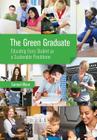 The Green Graduate: Educating Every Student as a Sustainable Practitioner By Sam Mann Cover Image
