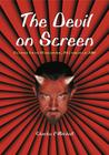 The Devil on Screen: Feature Films Worldwide, 1913 Through 2000 Cover Image