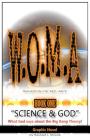 W.O.M.a Book 1 Science & God: What God Says about the Big Bang Theory! By Rashad Jamal Stoute Cover Image