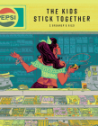 The Kids Stick Together: The Art of Chris Brunner & Rico Renzi By Chris Brunner, Rico Renzi, Chris Brunner (Artist) Cover Image