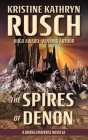 The Spires of Denon: A Diving Universe Novella By Kristine Kathryn Rusch Cover Image
