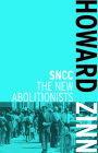 SNCC: The New Abolitionists By Howard Zinn Cover Image