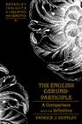 The English Gerund-Participle; A Comparison with the Infinitive (Berkeley Insights in Linguistics and Semiotics #61) By Irmengard Rauch (Editor), Patrick J. Duffley Cover Image