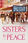 Sisters in Peace: The Women's International League for Peace and Freedom in Australia, 1915-2015 Cover Image