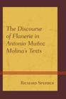 The Discourse of Flanerie in Antonio Muñoz Molina's Texts By Richard Sperber Cover Image
