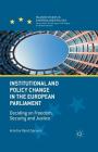 Institutional and Policy Change in the European Parliament: Deciding on Freedom, Security and Justice (Palgrave Studies in European Union Politics) Cover Image