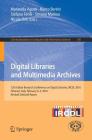 Digital Libraries and Multimedia Archives: 12th Italian Research Conference on Digital Libraries, Ircdl 2016, Florence, Italy, February 4-5, 2016, Rev (Communications in Computer and Information Science #701) Cover Image
