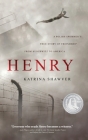 Henry: A Polish Swimmer's True Story of Friendship from Auschwitz to America By Katrina Shawver Cover Image