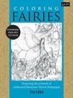Coloring Fairies: Featuring the artwork of celebrated illustrator Niroot Puttapipat (PicturaTM) By Niroot Puttapipat Cover Image