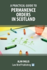 A Practical Guide to Permanence Orders in Scotland By Alan Inglis Cover Image